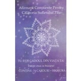 Afirmatii constiente pentru calatoria sufletului tau. 74 carduri - Eliana Corina Ionita