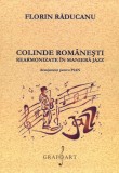 Colinde romanesti rearmonizate in maniera jazz | Florin Raducanu, Grafoart