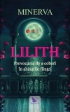 Lilith - Paperback brosat - Minerva - For You