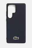 Lacoste husă pentru telefon Samsung Galaxy S25 Ultra culoarea bleumarin, LCHMS25LPVCV
