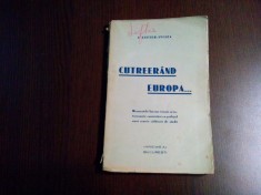 CUTREERAND EUROPA ... - I. Lefter-Ivelea Editura Institutul de Arte Grafice "Vremea", 1933, 162 p.