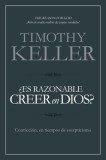 Es Razonable Creer En Dios?: Creer, En Una Era de Escepticismo