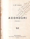 G. St. Cazacu - Acorduri. Poezii (1930, cu autograful si dedicatia autorului)