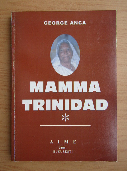 George Anca - Mamma Trinidad