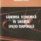 Gandirea Economica In Unitatea Spatio-Temporala - Alexandru Trifu