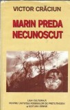 Marin Preda necunoscut - Victor Craciun