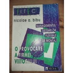 Managementul sistemelor flexibile de montaj- Nicolae A. Bibu