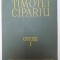 OPERE I , de TIMOTEI CIPARIU 1987