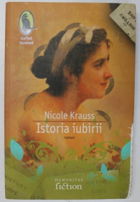 ISTORIA IUBIRII de NICOLE KRAUSS , 2007 foto