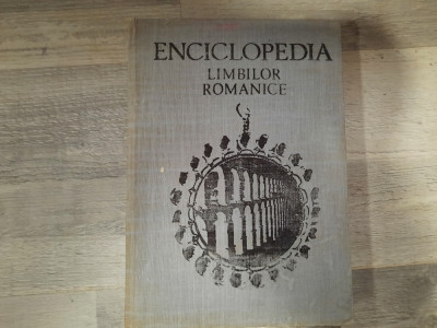 Enciclopedia limbilor romanice de Mioara Avram si colectiv autori foto