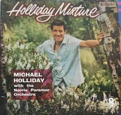 Disc vinil, LP. Holliday Mixture-Michael Holliday With Norrie Paramor And His Orchestra-252011 foto