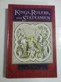 KINGS, RULERS, AND STATESMEN (Regi, Conducatori si Oameni de Stat) - edited by Mark Hillary Hansen -