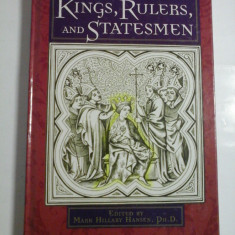 KINGS, RULERS, AND STATESMEN (Regi, Conducatori si Oameni de Stat) - edited by Mark Hillary Hansen -