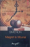 MAIGRET LA TRIBUNAL-GEORGES SIMENON-270388