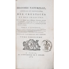 HISTOIRE NATURELLE, GENERALE ET PARTICULIERE DES CRUSTACES ET DES INSECTES par P. A. LATREILLE, TOM III - PARIS, 1802