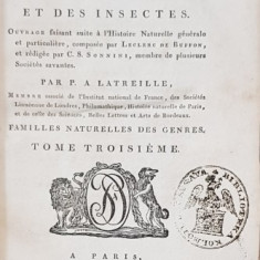 HISTOIRE NATURELLE, GENERALE ET PARTICULIERE DES CRUSTACES ET DES INSECTES par P. A. LATREILLE, TOM III - PARIS, 1802