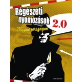 R&eacute;g&eacute;szeti nyomoz&aacute;sok Magyarorsz&aacute;gon 2.0