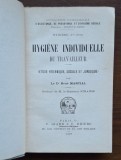 Ren&eacute; Martial &ndash; Hygi&egrave;ne individuelle du travailleur, Giard &amp; Bri&egrave;re, 1907, ed. cartonată
