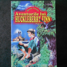 MARK TWAIN - AVENTURILE LUI HUCKLEBERRY FINN