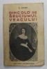 DINCOLO DE SBUCIUMUL VEACULUI de C. GANE,