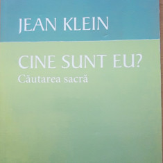 CINE SUNT EU? CAUTAREA SACRA - JEAN KLEIN