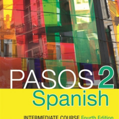 Pasos 2 (Fourth Edition): Spanish Intermediate Course: Audio Book