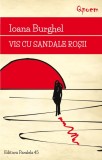 Vis cu sandale rosii | Ioana Burghel, 2019, Paralela 45