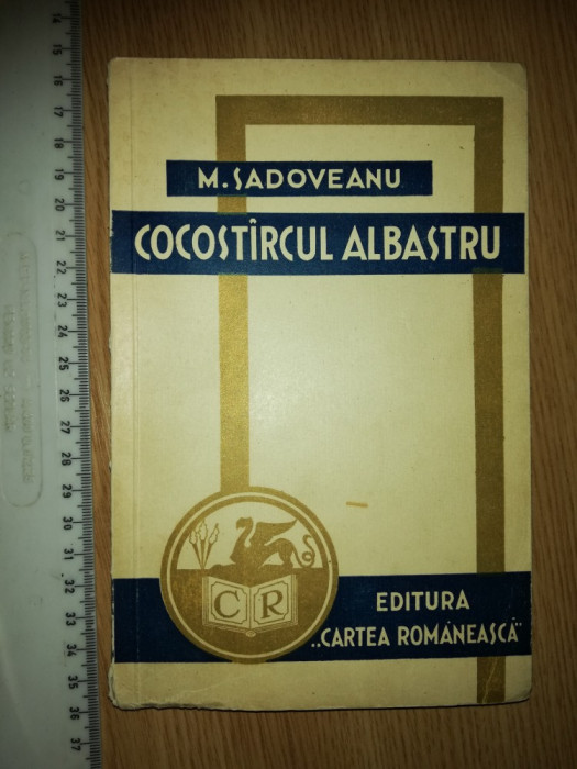 LOT 2 CARTI -COCOSTARCUL ALBASTRU /CREANGA DE AUR - MIHAIL SADOVEANU