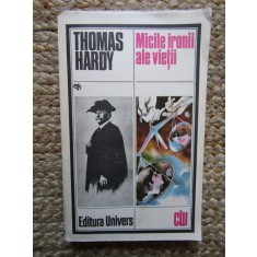 Thomas Hardy - Micile ironii ale vietii
