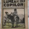 Revista Lumea Copiilor nr.165/an IV
