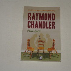 Raymond Chandler - Play - Back - Philip Marlowe Mystery