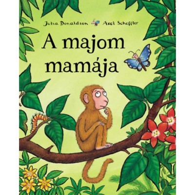 A majom mam&amp;aacute;ja - Julia Donaldson foto