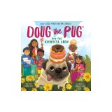 Doug the Pug and the Kindness Crew (Doug the Pug Picture Book)