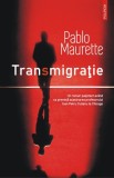 Transmigratie - Pablo Maurette - Polirom