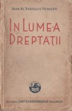 Ioan Al. Bratescu-Voinesti - In lumea dreptatii, Alta editura