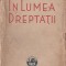 Ioan Al. Bratescu-Voinesti - In lumea dreptatii