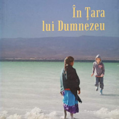 IN TARA LUI DUMNEZEU-TATIANA NICULESCU BRAN