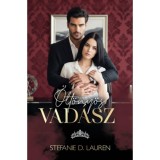 &Ouml;lt&ouml;ny&ouml;s vad&aacute;sz - Stefanie D. Lauren