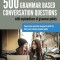 500 Grammar Based Conversation Questions