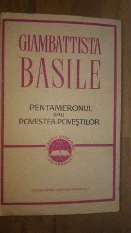 Pentameronul sau povestea povestilor- Giambattista Basile