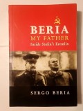 Sergo Beria - Beria, My Father: Inside Stalin&#039;s Kremlin