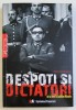 Despoti si Dictatori: De la Nero la Saddam Hussein - Tom Ambrose, Editura Litera International, 2009
