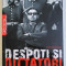 DESPOTI SI DICTATORI , DE LA NERO LA SADDAM HUSSEIN de TOM AMBROSE , 2009