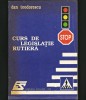 Legislatie Rutiera: Dan Teodorescu, Editura Solaris-Tim - Ghid Complet Auto
