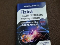 Fizica. Culegere de probleme propuse si rezolvate a IX-a de Mihaela Chirita 2022