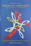 Medicina tibetana. Arta de a redobandi sanatatea si tineretea. Partea I - Evghenia Cozma