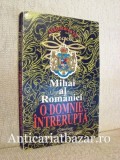 O domnie intrerupta - Regele Mihai al Romaniei, 1995, ACS