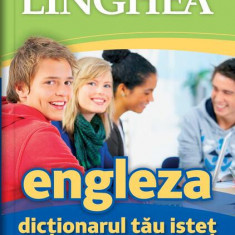 Dicţionarul tău isteţ englez-român şi român-englez pentru elevi și nu numai - Paperback brosat - *** - Linghea