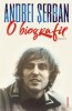 O biografie. Editia a III-a &ndash; Andrei Serban. Carte biografica
