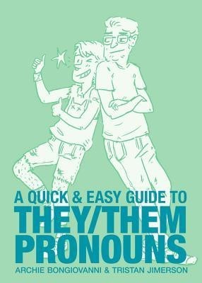 A Quick &amp; Easy Guide to They/Them Pronouns